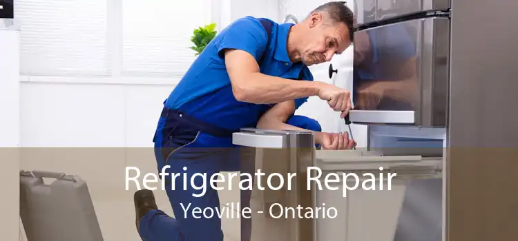 Refrigerator Repair Yeoville - Ontario