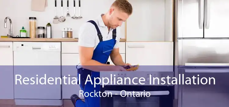 Residential Appliance Installation Rockton - Ontario