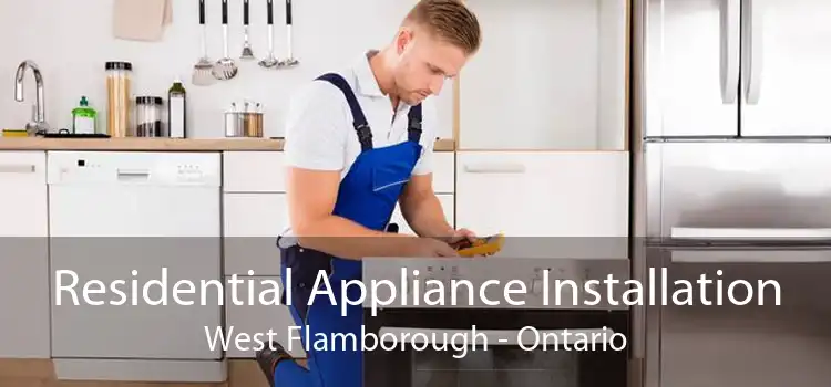 Residential Appliance Installation West Flamborough - Ontario