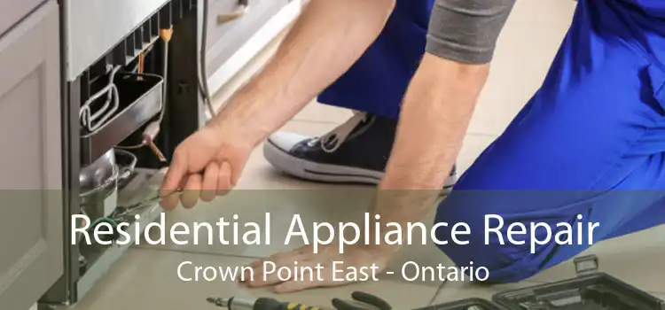 Residential Appliance Repair Crown Point East - Ontario