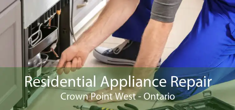 Residential Appliance Repair Crown Point West - Ontario