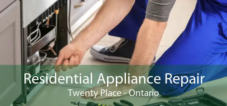 Residential Appliance Repair Twenty Place - Ontario