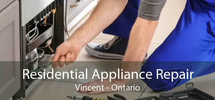 Residential Appliance Repair Vincent - Ontario