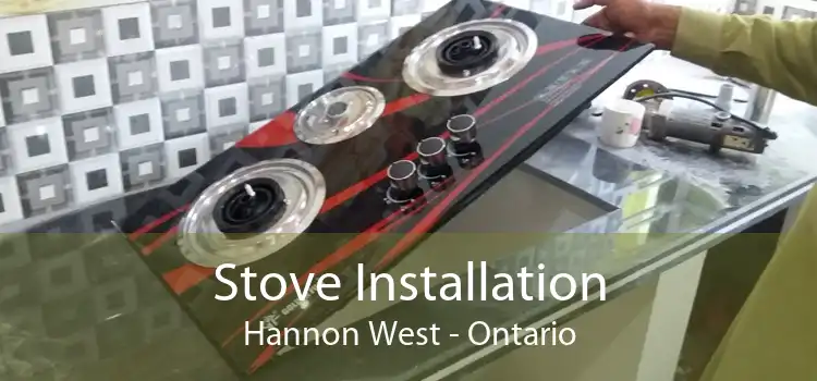Stove Installation Hannon West - Ontario