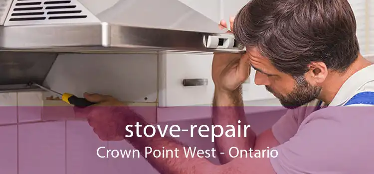 stove-repair Crown Point West - Ontario