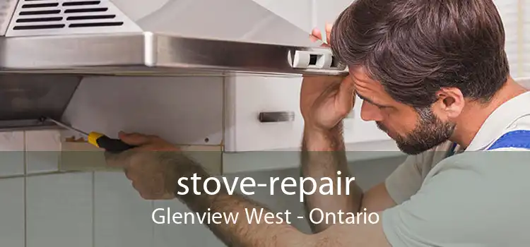 stove-repair Glenview West - Ontario