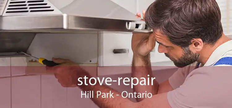 stove-repair Hill Park - Ontario