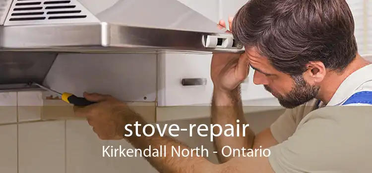 stove-repair Kirkendall North - Ontario