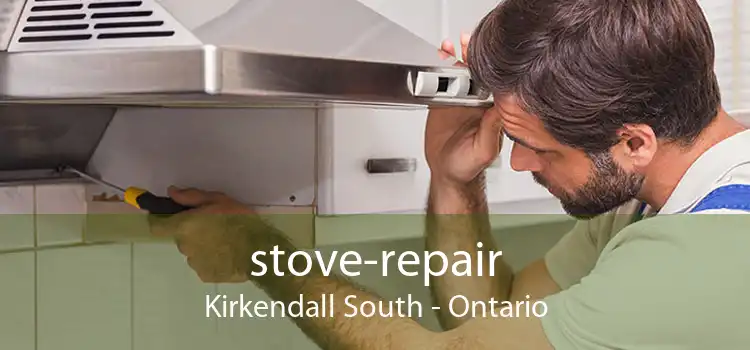 stove-repair Kirkendall South - Ontario