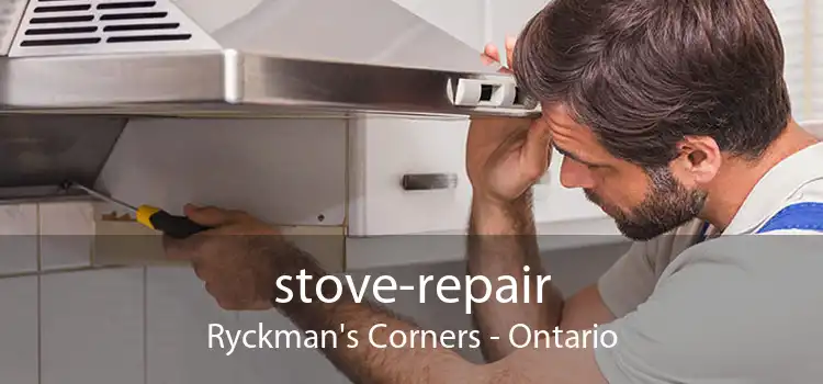stove-repair Ryckman's Corners - Ontario