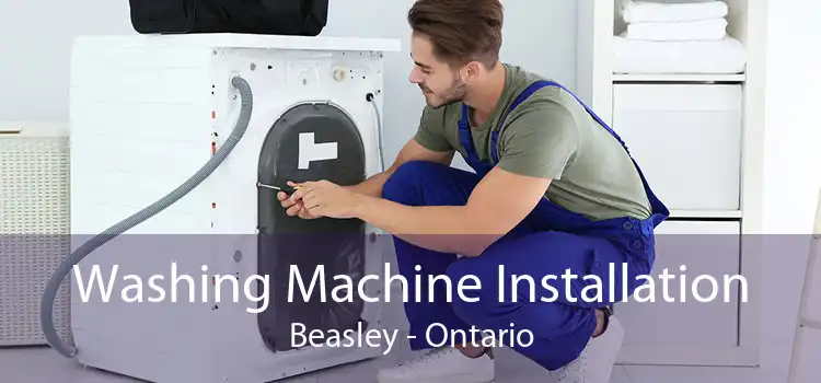 Washing Machine Installation Beasley - Ontario