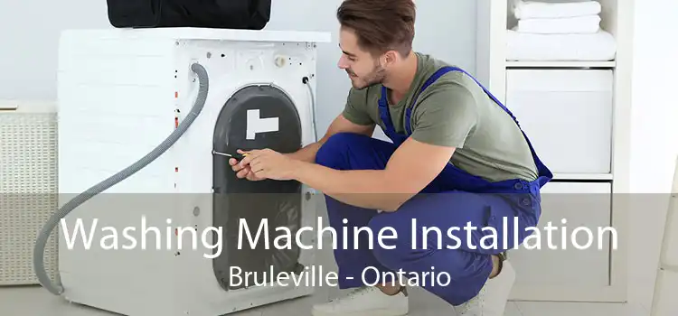 Washing Machine Installation Bruleville - Ontario