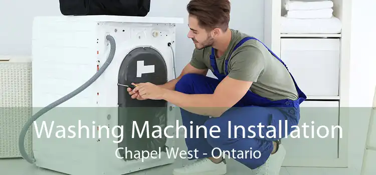 Washing Machine Installation Chapel West - Ontario