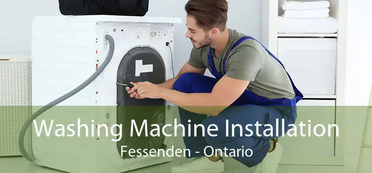 Washing Machine Installation Fessenden - Ontario