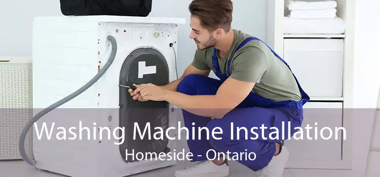 Washing Machine Installation Homeside - Ontario