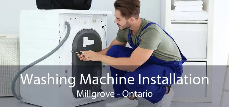 Washing Machine Installation Millgrove - Ontario
