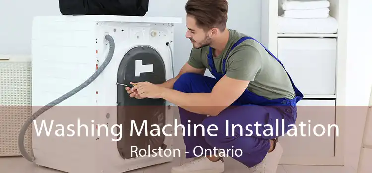 Washing Machine Installation Rolston - Ontario
