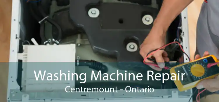 Washing Machine Repair Centremount - Ontario