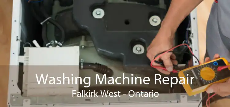 Washing Machine Repair Falkirk West - Ontario
