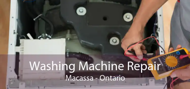 Washing Machine Repair Macassa - Ontario