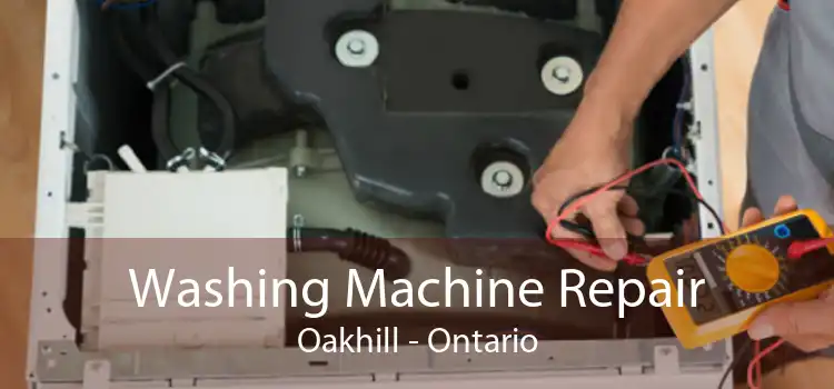 Washing Machine Repair Oakhill - Ontario